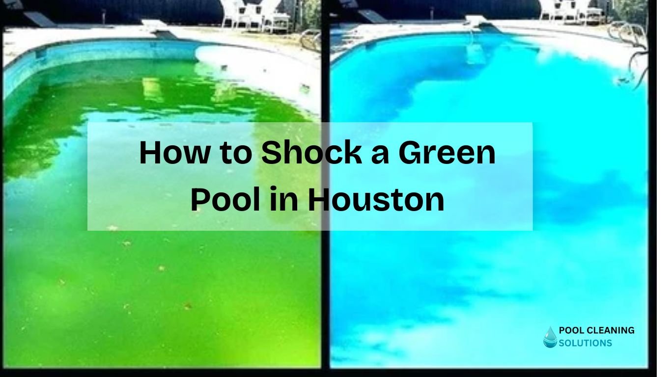How-to-shock-a-green-pool-in-houston